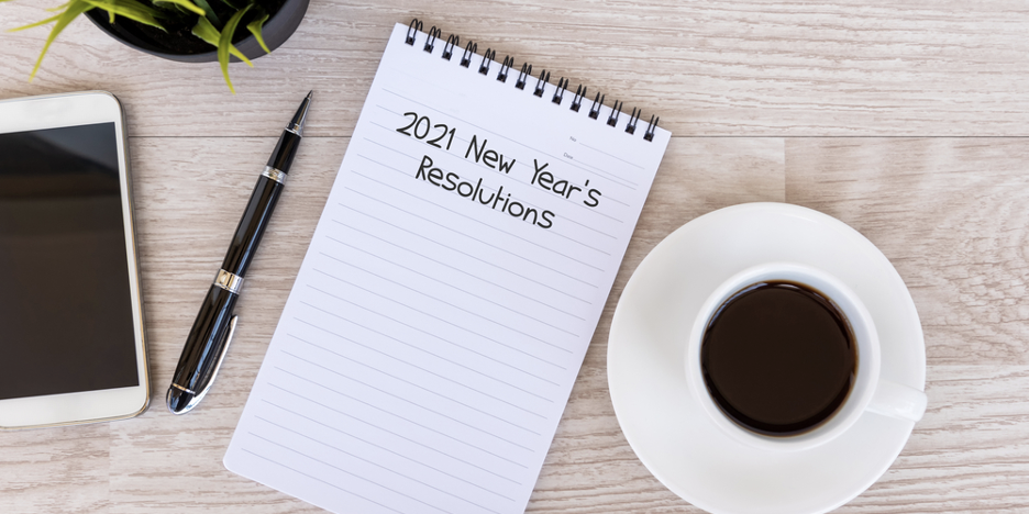 5 New Year’s Resolutions You Should Make in 2021